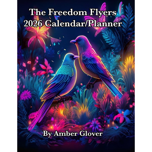 The Freedom Flyers 2026 Calendar/Planner
