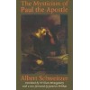The Mysticism Of Paul The Apostle