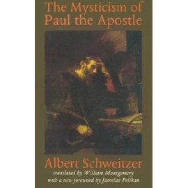 The Mysticism Of Paul The Apostle