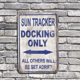 Unbranded Sun Tracker Boat Dock Only Others Will Be Set Adrift 8x12 In. Aluminum Sign