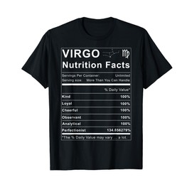 Virgo Nutrition Facts Zodiac Sign Birthday Gift T-Shirt