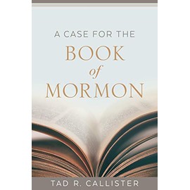 A Case for the Book of Mormon