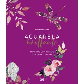 Acuarela brillante. Motivos luminosos de flora y fauna.