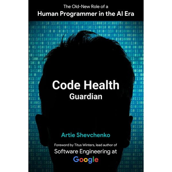 Code Health Guardian: The Old-New Role of a Human Programmer