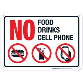 No Food, Drinks, Or Cell Phone Sign, 10x7 Inches, 55 mil Thick HDPS (high Density polystyrene), Made in USA