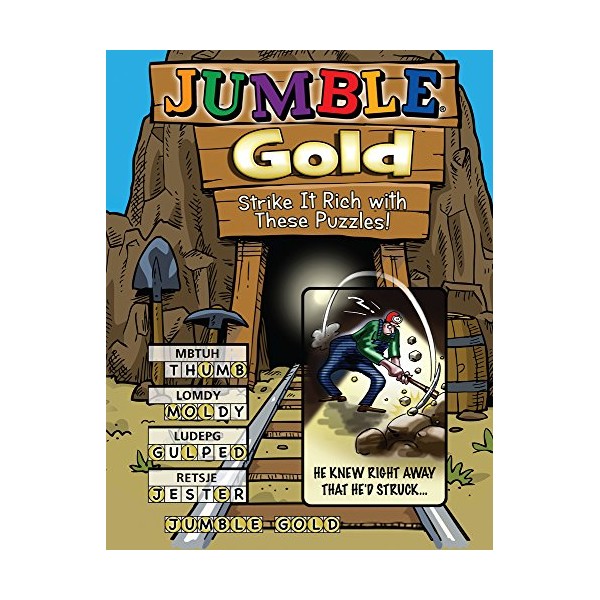 JumbleÂ® Gold: Strike It Rich with These Puzzles! (JumblesÂ®)