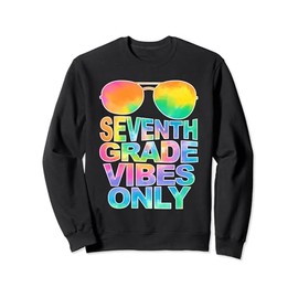 Seventh Grade Vibes Only Sunglasses Back To School Tie Dye Sweatshirt