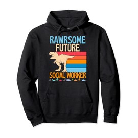 Awesome Future Social Worker Dinosaur Social Work Healthcare Pullover Hoodie