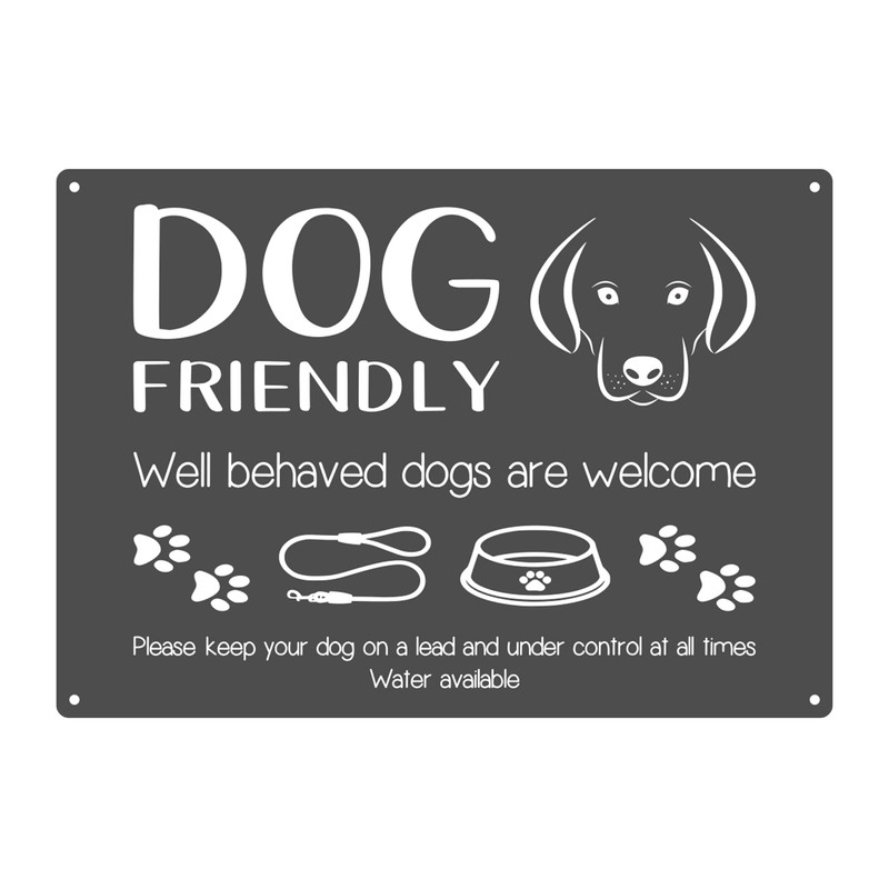 Dog Friendly Printed Waterproof Sign - Stylish and Bold, Ideal