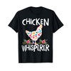 Chicken Whisperer Funny Chicken for farmers T-Shirt