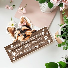 MOTERMATE Yorkshire Dog Sign Decor, Funny Dog Signs Front Porch Door Decor for Dog Room, Dogs Wall Hanging Decor, Every Meal You Make Every Bite You Take, Yorkshire Dog Gifts for Women Men, 8x10 Inch
