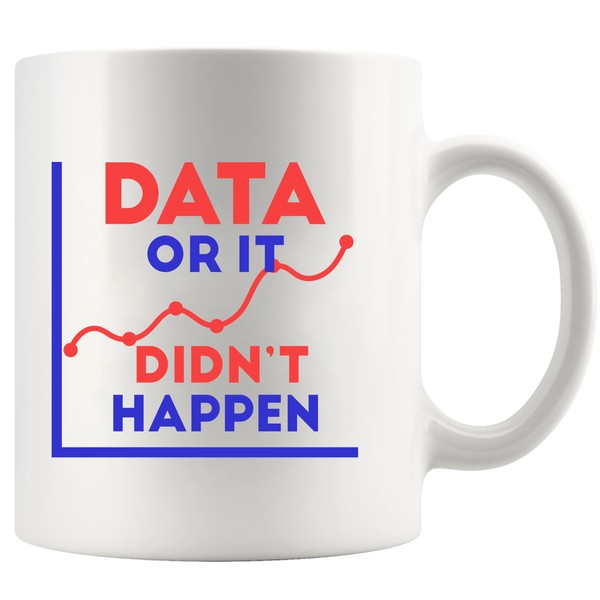Panvola Data Or It Didn't Happen Funny Data Analyst Gifts