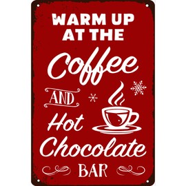 Warm up at the Coffee and Hot Chocolate Bar Vintage Metal Tin Sign for Home Cafe Shop Farmhouse Christmas Decorations Hot Cocoa Bar Retro Wall Art Decor 8x12 Inch