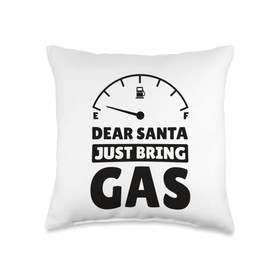 Christmas Wishlist 2022 Dear Santa Just Bring Gas Throw Pillow