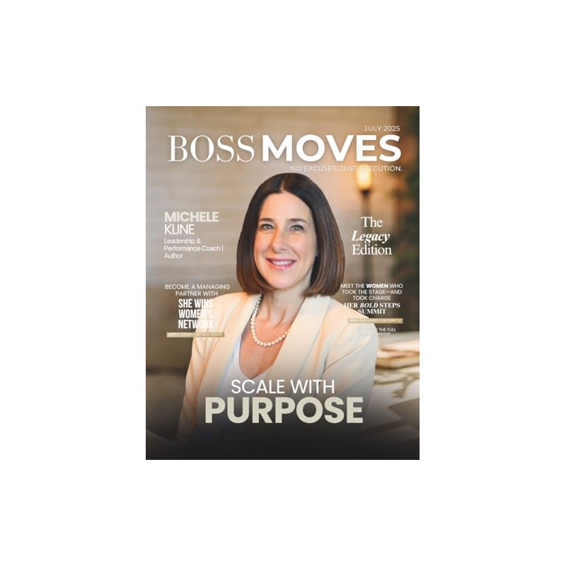 Boss Moves Magazine: July 2025 Edition