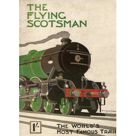 RPW Roystone Print Works Vintage Travel Scotland 'The Flying Scotsman. The World's Most Famous Train', Circa. 1930-40's, Reproduction 250gsm Gloss A4 & A3 Vintage Art Deco Travel Poster