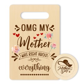 Gifts For Mom, OMG My Mother Was Right About Everything Cutting Board Set, Birthday Gifts For Mother, Bamboo Chopping Board With Coaster, Mothers Day Christmas Kitchen Favor Supplies -04
