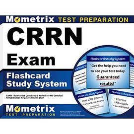 Crrn Exam Flashcard Study System: Crrn Test Practice Questions and Review for the Certified Rehabilitation Registered Nurse Exam