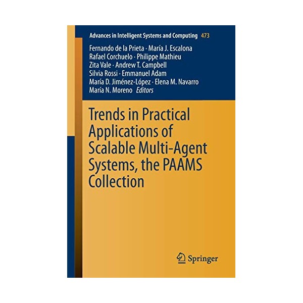 Trends in Practical Applications of Scalable Multi-Agent Systems, the PAAMS