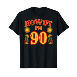 Cowboy 90th Birthday Party Howdy Rodeo Hat Horse Lover Ranch T-Shirt