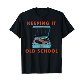 Keeping It Old School Vinyl Record Retro Gramophone T-Shirt