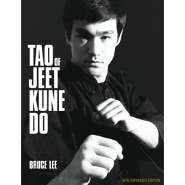 Tao of Jeet Kune Do: New Expanded Edition