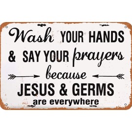 Wash Your Hands And Say Your Prayers Vintage Metal Aluminum Tin Sign Door Signs Exterior Home Cave Garage bar Country Poster Club Wall Plaque Decoration Retro Aluminum Sign 8x12 Inch