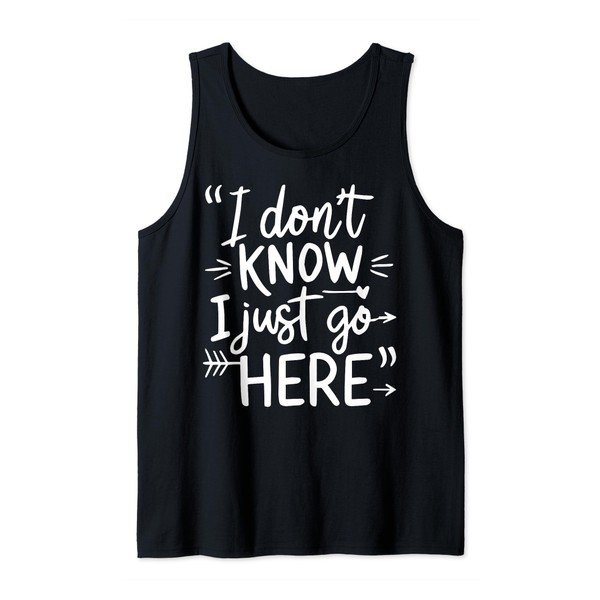 I Don't Know I Just Work Here Tank Top