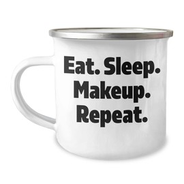 Funny Makeup Lover Gifts: Eat Sleep Makeup Repeat Inspirational Camping Mug for Makeup Enthusiasts, Graduation Gifts from Mom, Perfect for Makeup Artists, Beauty Lovers and Beauty Students