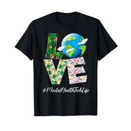 Mental Health Tech Love World Earth Day 52nd Anniversary T-Shirt