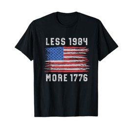 Less 1984 More 1776 Free Speech Vintage Grunge Flag July 4th T-Shirt