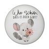 Chinchilla Magnet Round with Saying "Wie schön DASS es Dich