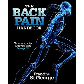 The Back Pain Handbook: New ways to recover and keep fit
