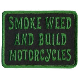 Hot Leathers Smoke Weed and Build Motorcycles Patch PPL9771-4 Width x 3 Height Inches