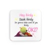 Hey birdy nanalan mona meme coaster