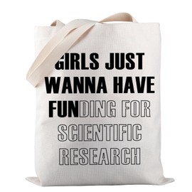 PWHAOO Scientific Research Tote Bag Girls Just Wanna Have Funding For Scientist Research Tote Bag Phd Scientist Gift, Girls Just Wanna Tote