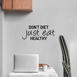 Vinyl Wall Art Decal - Don't Diet Just Eat Healthy - 11" x 25" - Trendy Motivating Positive Lifestyle Quote Sticker For Office Health Wellness Clinic Gym Nutrition Center Kitchen Restaurant Decor
