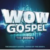 Wow Gospel The 2000S Various