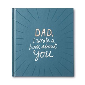 Dad, I Wrote a Book about You — One-of-a-kind gift book filled with prompts that you complete.