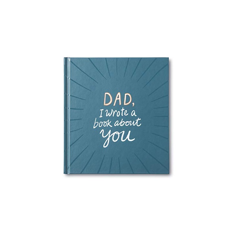 Dad, I Wrote a Book about You — One-of-a-kind gift