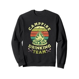 Campfire Drinking Team Funny Outdoor Camping Men Women Sweatshirt