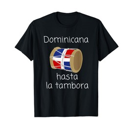 Dimelo Ke Lo Ke Dominican Republic Flag Hasta La Tambora T-Shirt