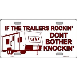 Smart Blonde If The Trailers Rockin' Don't Bother Knockin Plate