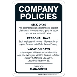 Sigo Signs, Company Policies Sign, Employees Break Room Decor, 10x7 Inches, 55 mil Thick HDPS (high Density polystyrene), Made in USA