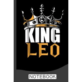 Leo Birthday Gifts - King Leo Zodiac Notebook: Zodiac Notebook | Astrology Journal | Leo Zodiac Book | 120 Lined Pages