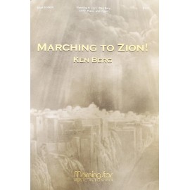 *LOT OF 15*  MARCHING TO ZION - Ken Berg - Morning Star - SATB  Octavo