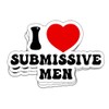 HOSALA I Love Submissive Men Sticker Funny Relationship Adult Humor