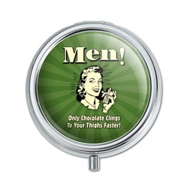 Men Only Chocolate Clings to Your Thighs Faster Funny Humor Pill Case Trinket Gift Box