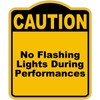 No Flashing Lights During Performances Caution Yellow Black Aluminum Composite