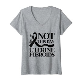Not This Day Uterine Fibroids Awareness Month Post Surgery V-Neck T-Shirt